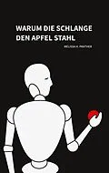 E-Book (epub) Warum die Schlange den Apfel stahl von Melissa H. Panther