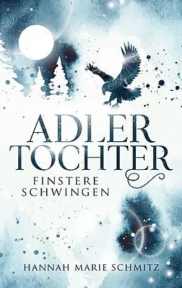 E-Book (epub) Adlertochter von Hannah Marie Schmitz