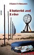 E-Book (epub) Blutgeld auf Reise von Klaus Heimann