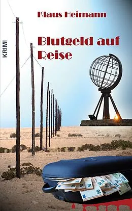 E-Book (epub) Blutgeld auf Reise von Klaus Heimann