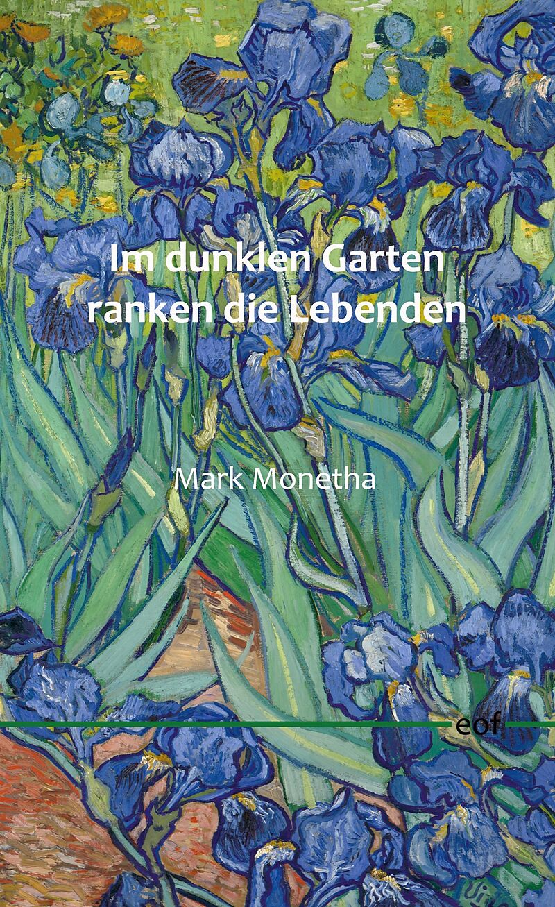 Im dunklen Garten ranken die Lebenden