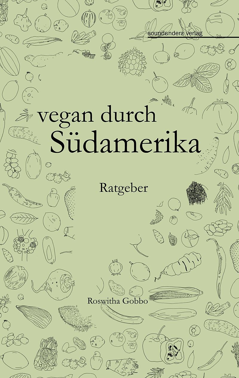 vegan durch Südamerika