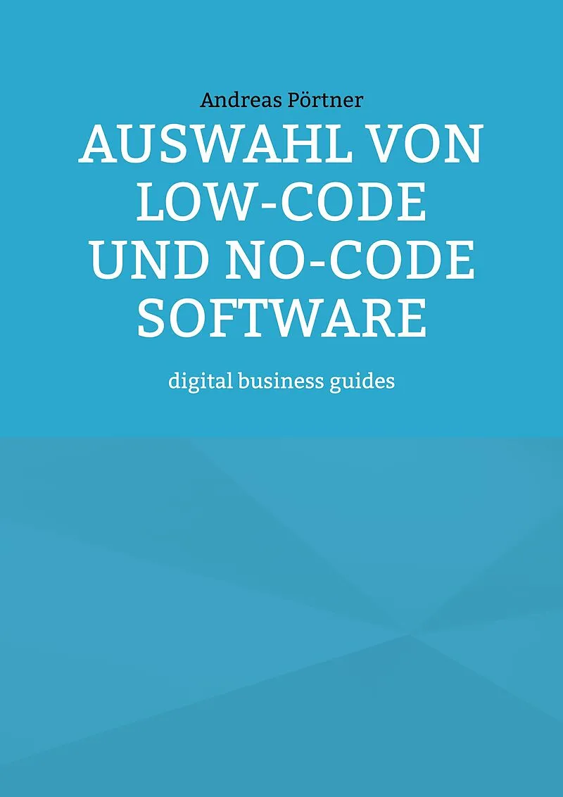 Auswahl von Low-Code und No-Code Software