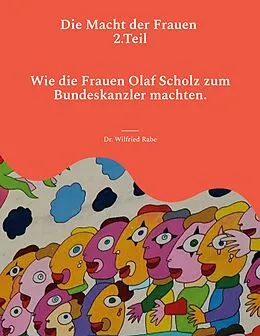 E-Book (epub) Die Macht der Frauen 2.Teil von Wilfried Rabe