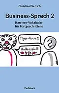 E-Book (epub) Business-Sprech 2 von Christian Dietrich