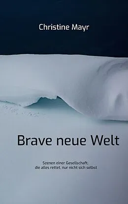 E-Book (epub) Brave neue Welt von Christine Mayr