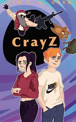 E-Book (epub) CrayZ von Tim J. R. Ufer