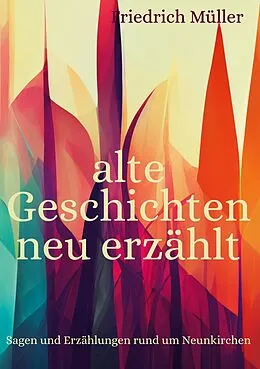 E-Book (epub) alte Geschichten neu erzählt von Friedrich Müller