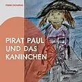 E-Book (epub) Pirat Paul und das Kaninchen von Frank Zacharias