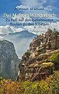 E-Book (epub) Das Meteora Wanderbuch von Michael Mitrovic, Michael Schuster