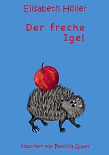 E-Book (epub) Der freche Igel von Elisabeth Höller