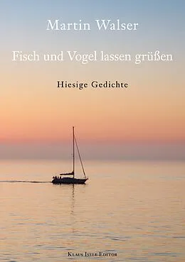 E-Book (epub) Fisch und Vogel lassen grüßen von Martin Walser