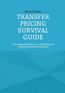 eBook (epub) Transfer Pricing Survival Guide de Oliver Treidler