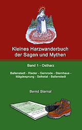 E-Book (epub) Kleines Harzwanderbuch der Sagen und Mythen 1 von Bernd Sternal