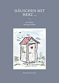 E-Book (epub) Häuschen mit Herz ... von Hartmut Salzmann