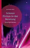 E-Book (epub) Science Fiction in der Beratung von Jan Hauke Hahn