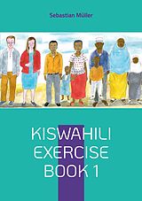 eBook (epub) Kiswahili exercise book 1 de Sebastian Müller