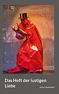 E-Book (epub) Das Heft der lustigen Liebe von Karla J. Butterfield