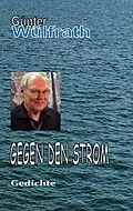 E-Book (epub) Gegen den Strom von Günter Wülfrath