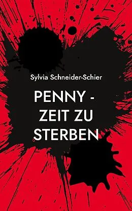 E-Book (epub) Penny - Zeit zu sterben von Sylvia Schneider-Schier