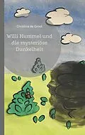 E-Book (epub) Willi Hummel und die mysteriöse Dunkelheit von Christina de Groot