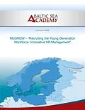 E-Book (epub) REGROW - "Recruiting the Young Generation Workforce: Innovative HR Management" von Christian Wildt