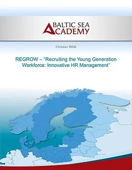 E-Book (epub) REGROW - "Recruiting the Young Generation Workforce: Innovative HR Management" von Christian Wildt