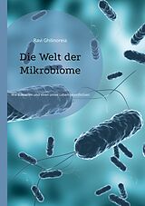 E-Book (epub) Die Welt der Mikrobiome von Ravi Ghilinoreia