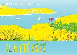 E-Book (epub) Il a été l'été von Matthias Freytag