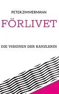 E-Book (epub) Förlivet von Peter Zimmermann