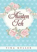 E-Book (pdf) Miss Austen und ich von Tina Müller