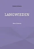 E-Book (epub) Langwieden von Gisela Schwarz