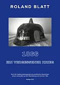E-Book (epub) 1866 - ein vergessener Krieg von Roland Blatt