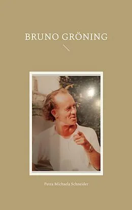 E-Book (epub) Bruno Gröning von Petra Michaela Schneider