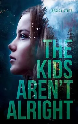 E-Book (epub) The Kids Aren`t Alright von Jessica Stute