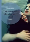 E-Book (epub) Die Dame mit dem blauen Buch von Claudia J. Schulze