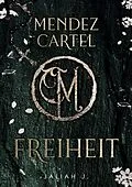 E-Book (epub) Mendez Cartel von Jaliah J.