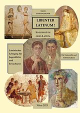 E-Book (pdf) Libenter Latinum ! von Gertrud Tichy, Elisabeth Schranzhofer