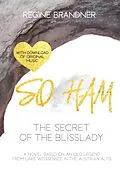 E-Book (epub) SO HAM - The Secret of the Blisslady von Regine Brandner