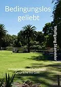 E-Book (epub) Bedingungslos geliebt von Wolfgang Stammler