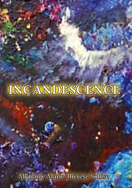 eBook (epub) Incandescence de Marie-Thérèse Soubise