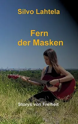 E-Book (epub) Fern der Masken von Silvo Lahtela