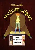 E-Book (epub) Der Struwwelpeter oder Das geheime Leben der Kinder von Wolfgang Kulla