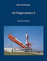 E-Book (epub) US-Trägerraketen 2 von Bernd Leitenberger