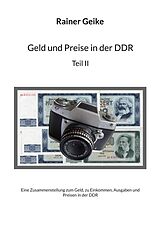 E-Book (epub) Geld und Preise in der DDR, Teil II von Rainer Geike