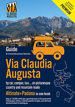 eBook (pdf) Via Claudia Augusta by car, camper, bus, ... "Altinate" +"Padana" Premium de Christoph Tschaikner
