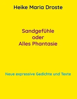 E-Book (epub) Sandgefühle oder Alles Phantasie von Heike Maria Droste