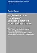 E-Book (epub) Möglichkeiten und Grenzen der Balanced Scorecard im Innovationsprozess von Daniel Sauer