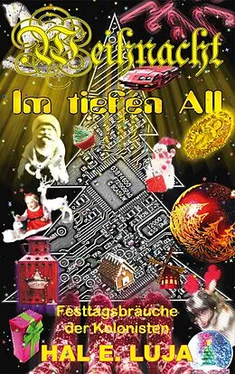 E-Book (epub) Weihnacht im tiefen All von Hal E. Luja