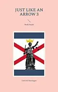 E-Book (epub) Just like an Arrow 3 von Gabriele Raunegger